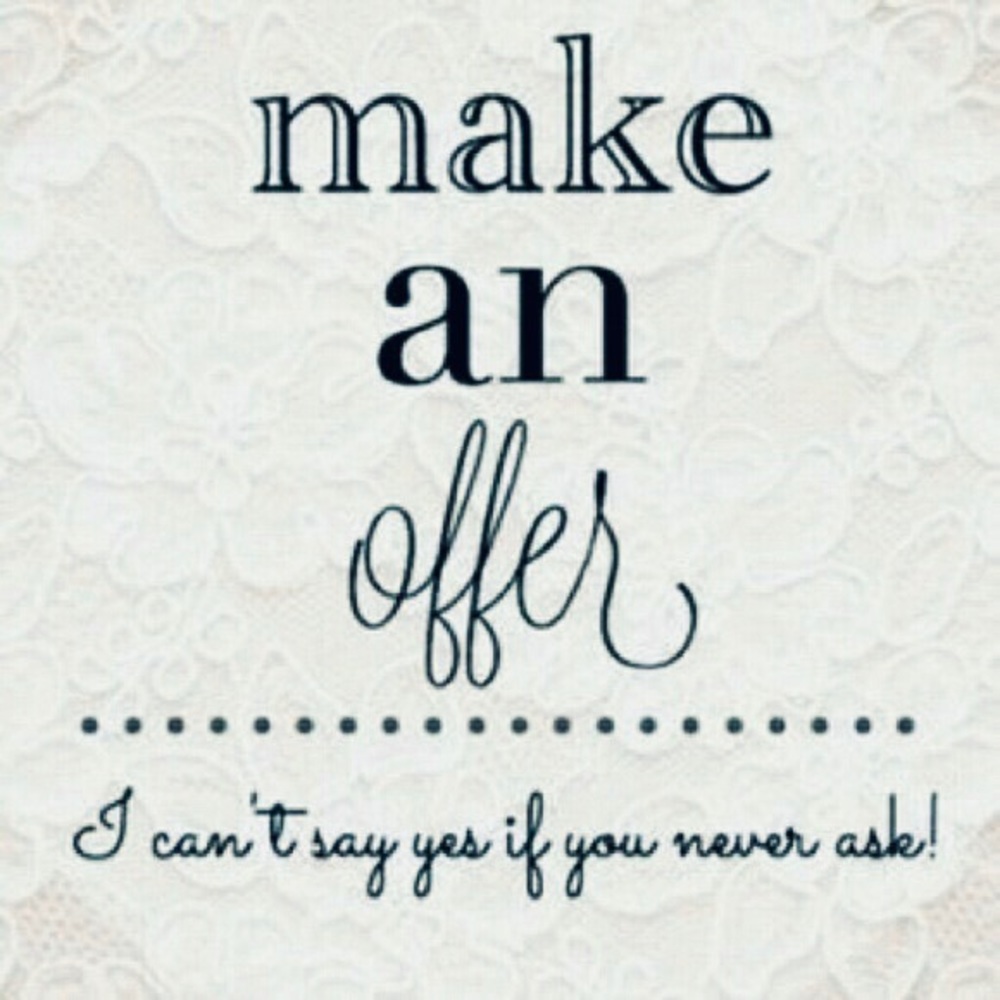 MAKE AN OFFER!!!